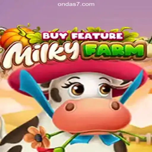 Discover the Exciting World of MilkyFarmBuyFeature on Ondas777.COM Platform-Oficial Slots Brasil #1